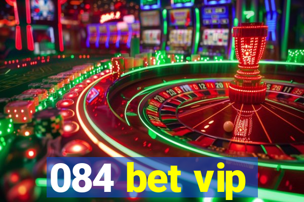 084 bet vip